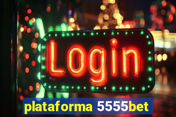 plataforma 5555bet